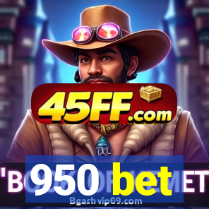 950 bet